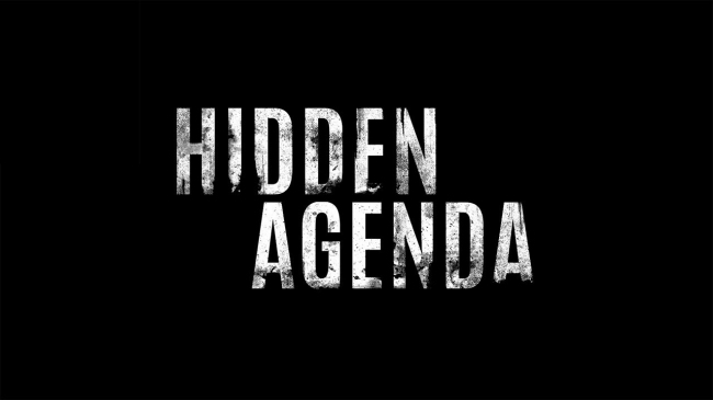   Hidden Agenda,   