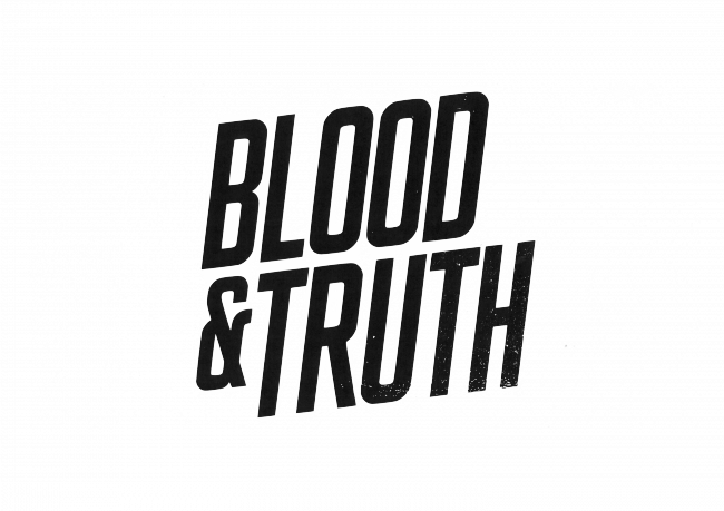        Blood & Truth