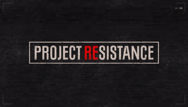   Project Resistance      Resident Evil